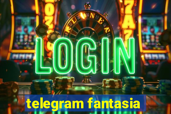 telegram fantasia